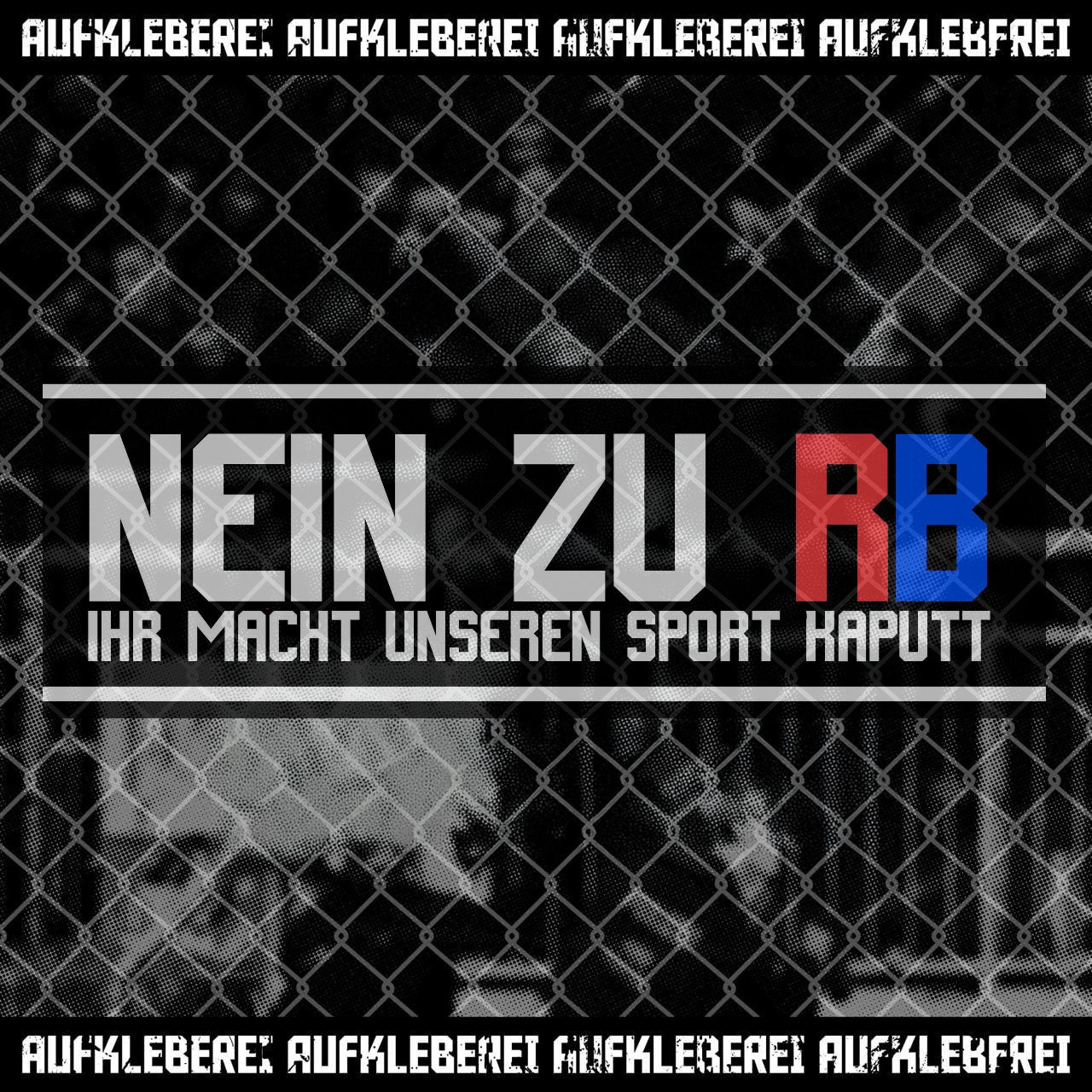 Sticker "Nein zu RB - Ihr macht unseren Sport kaputt" aus Österreich