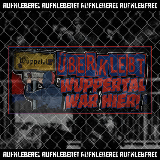 Sticker "Überklebt Wuppertal war hier" XL