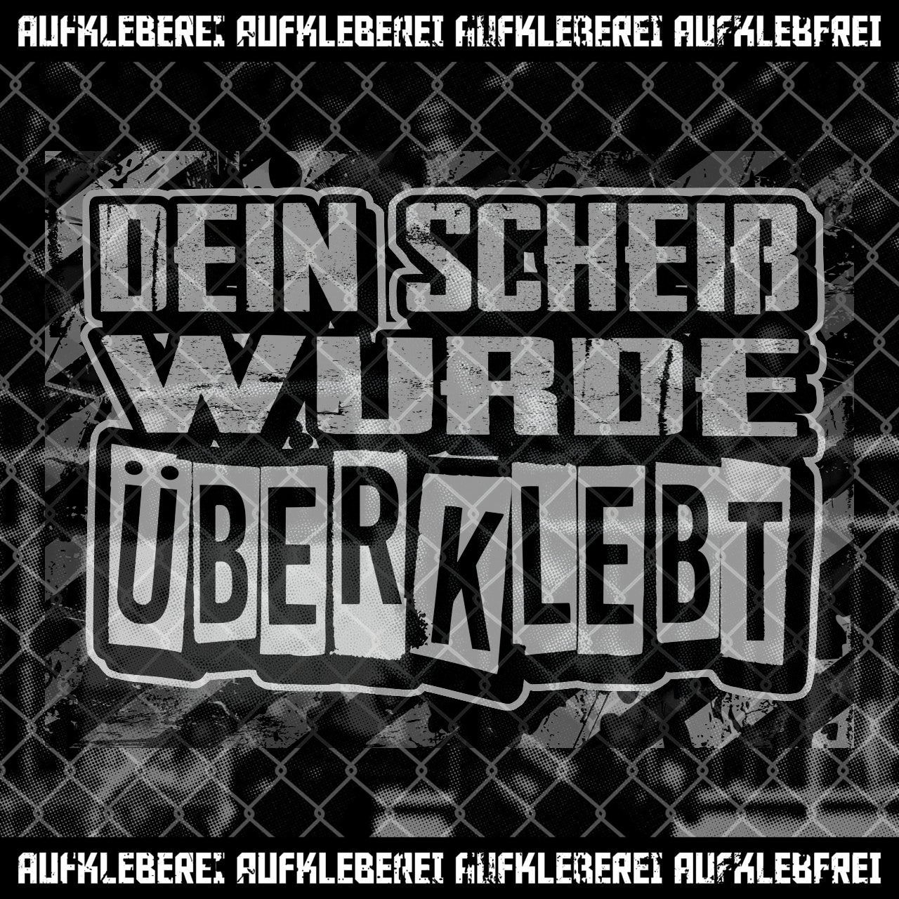Sticker "Dein Scheiß wurde überklebt" XL