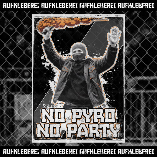 Sticker "No Pyro No Party"