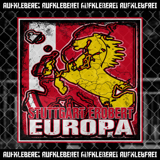 Sticker "Stuttgart erobert Europa"