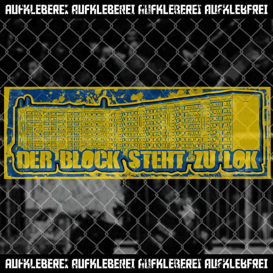 Sticker "Der Block steht zu Lok"